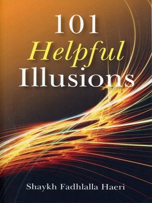 cover image of 101 Helpful Illusions